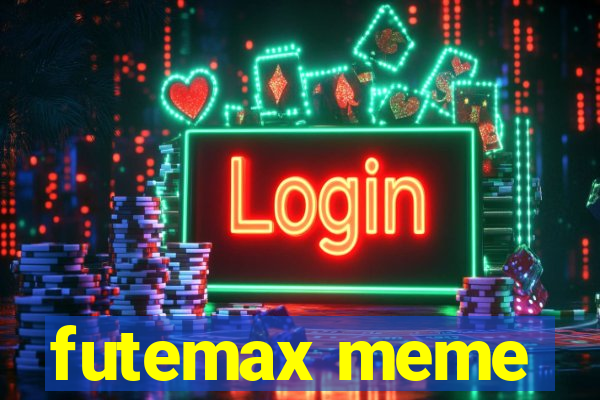 futemax meme